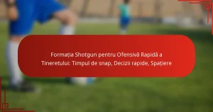 Formația Shotgun pentru Ofensivă Rapidă a Tineretului: Timpul de snap, Decizii rapide, Spațiere